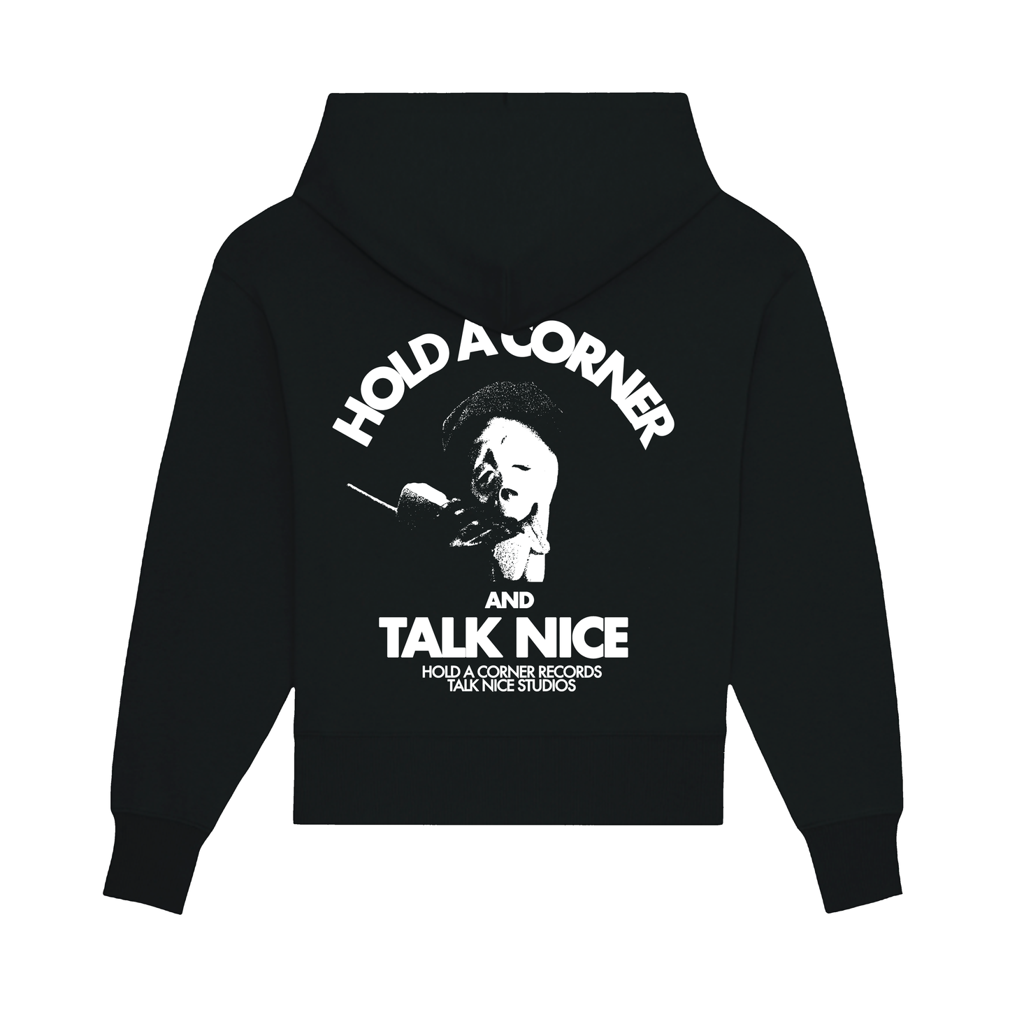 HOLD A CORNER AND TALK NICE HOODIE